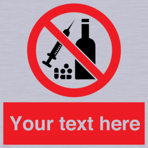 Custom No alcohol or drugs Sign